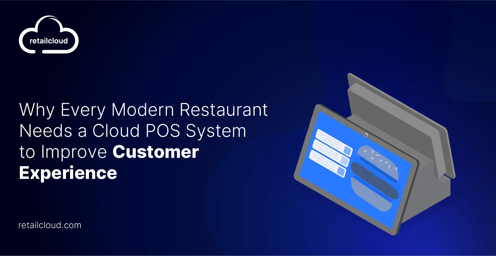 Why Every Modern Restaurant Needs a Cloud POS System to Improve Customer Experience