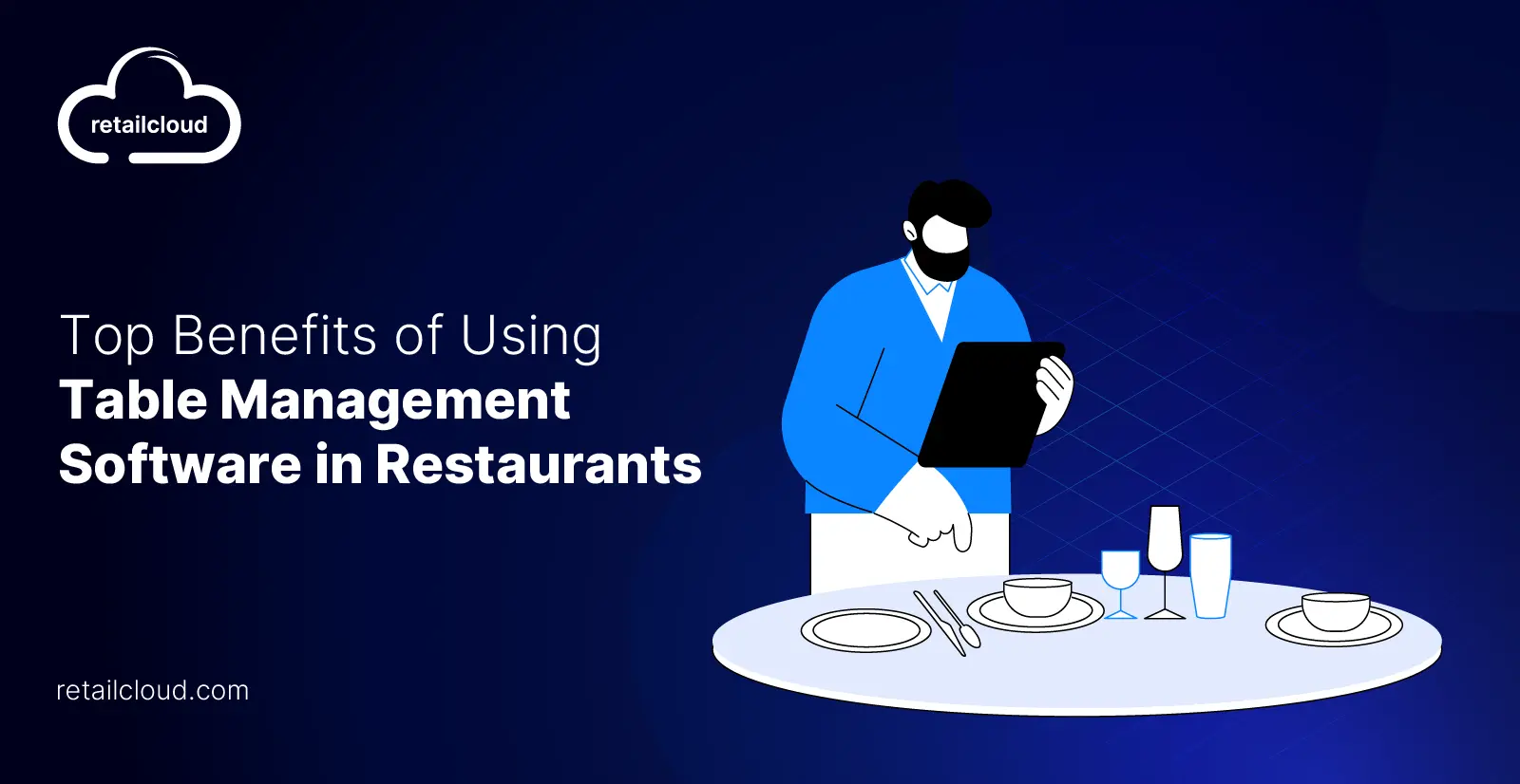 Top Benefits of Using Table Management Software in Restaurants